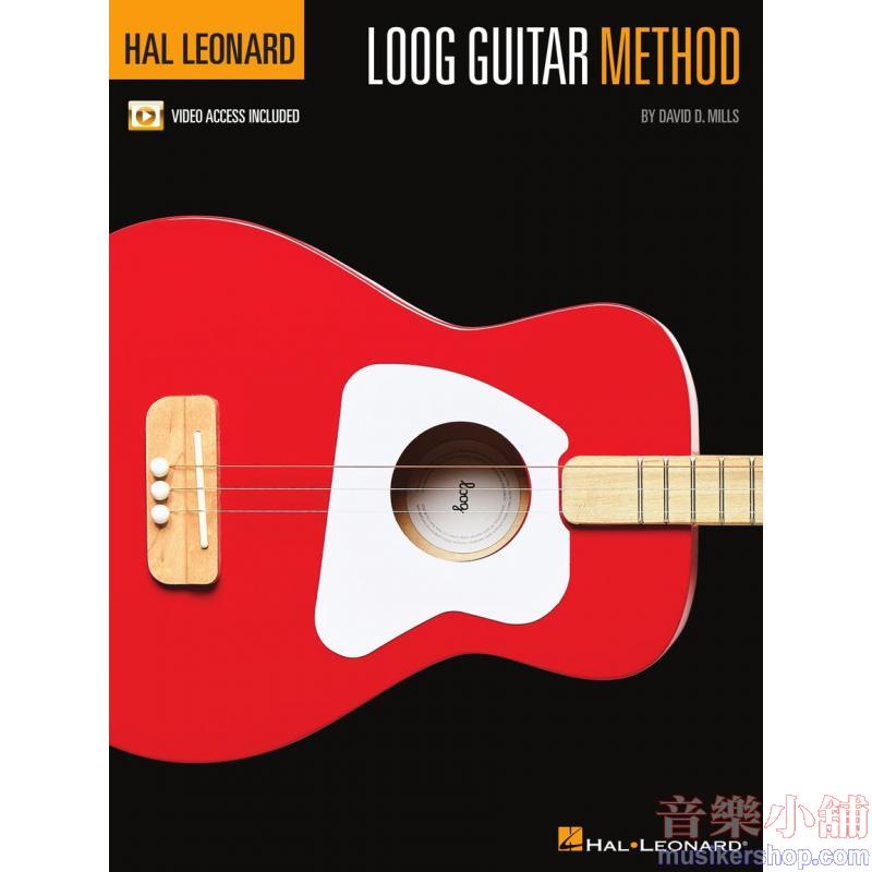 David D. Mills : Hal Leonard Loog Guitar Method