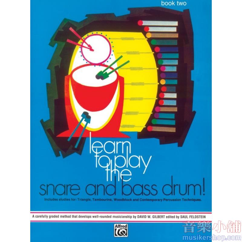 Learn to Play the Snare and Bass Drum! Book 2