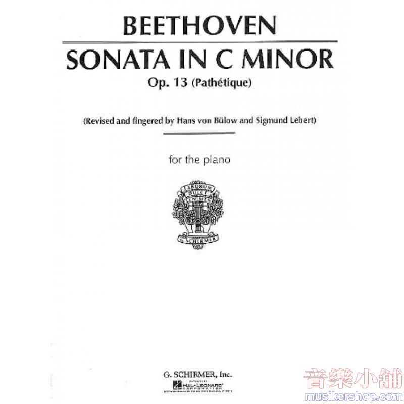 Ludwig van Beethoven : Sonata in C Minor, Op. 13 (“Pathetique”) Piano Solo