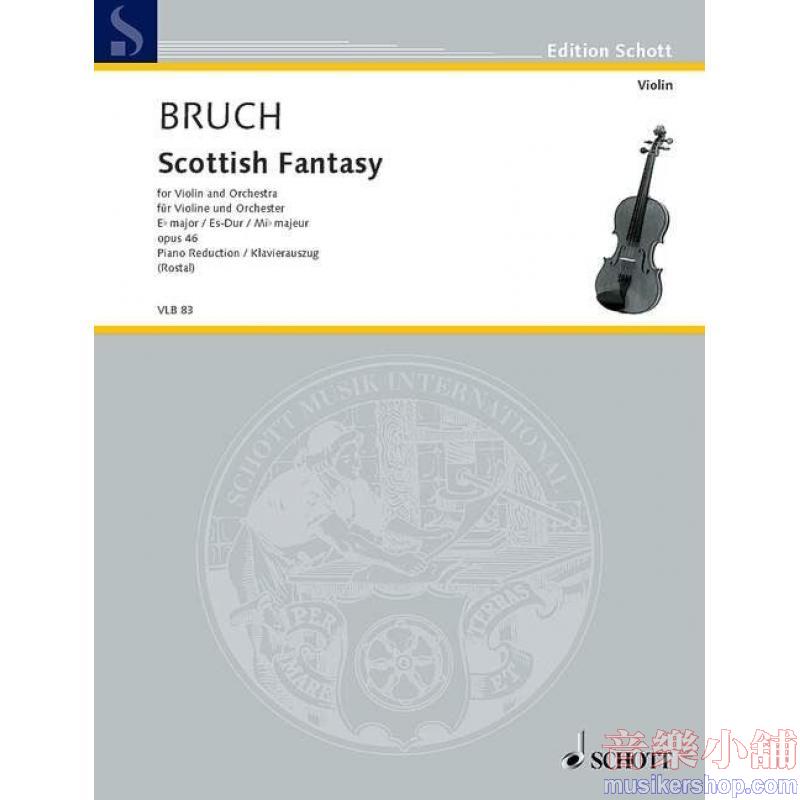 Max Bruch : Scottish Fantasy in E-flat major, Op. 46 Violin and Piano
