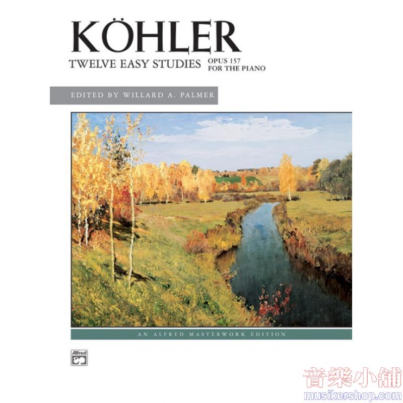Louis Köhler : 12 Easy Studies, Op. 157