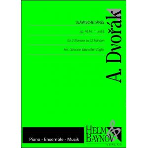 Anton Dvořák : Slavonic Dances, Op. 46, Nos. 1 & 8...