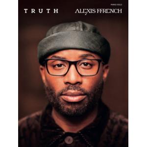 Alexis Ffrench : Truth Piano Solo