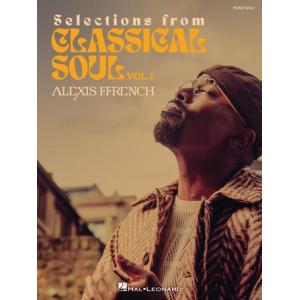 Alexis Ffrench : Selections from Classical Soul Vo...