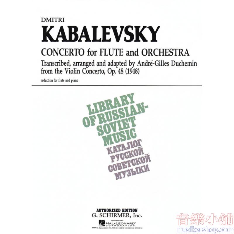 Dmitri Kabalevsky : Concerto for Flute and Orchestra, Op. 48 (Piano Reduction) Flute and Piano