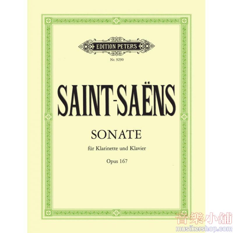 Camille Saint-Saëns : Sonata for Clarinet and Piano, Op. 167 Clarinet and Piano