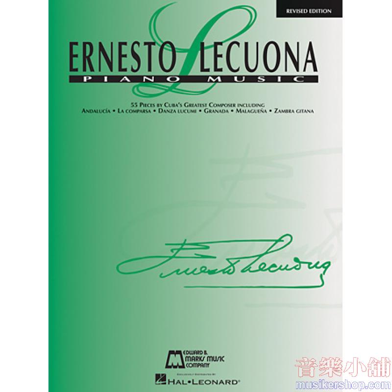Ernesto Lecuona : Piano Music (Revised Edition) - 55 Pieces by Cuba's Greatest Composer Piano Solo