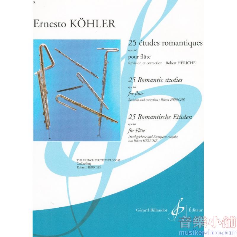 Ernesto Köhler : 25 Études Romantiques, Op. 66 Flute Solo