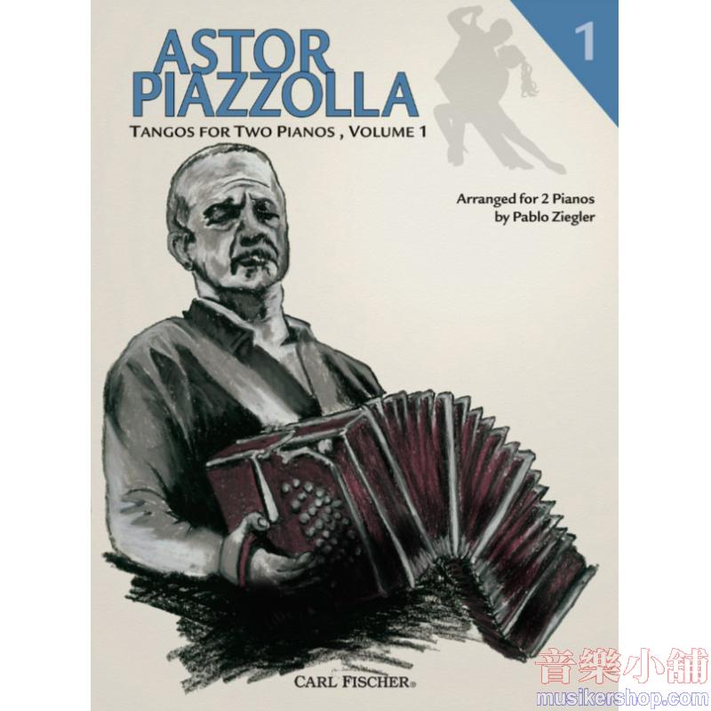 Astor Piazzolla : Tangos for Two Pianos, Vol. 1