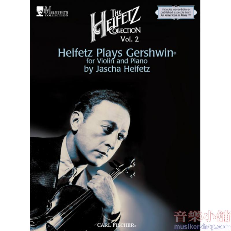 George Gershwin : Heifetz Plays Gershwin (Transcribed by Jascha Heifetz)