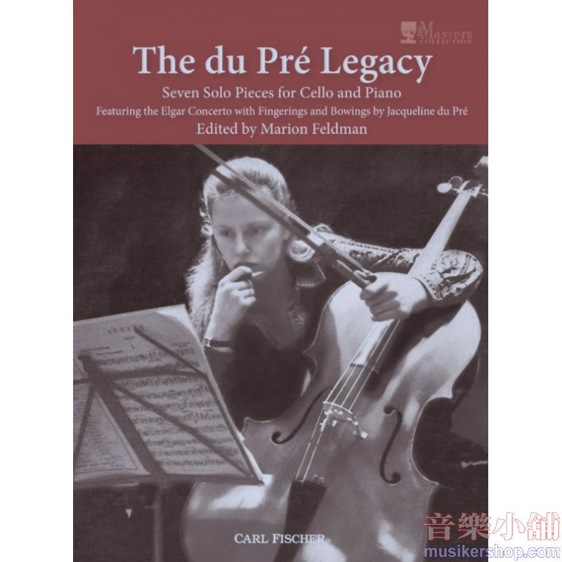 Jacqueline du Pré : The du Pré Legacy – Seven Solo Pieces for Cello and Piano