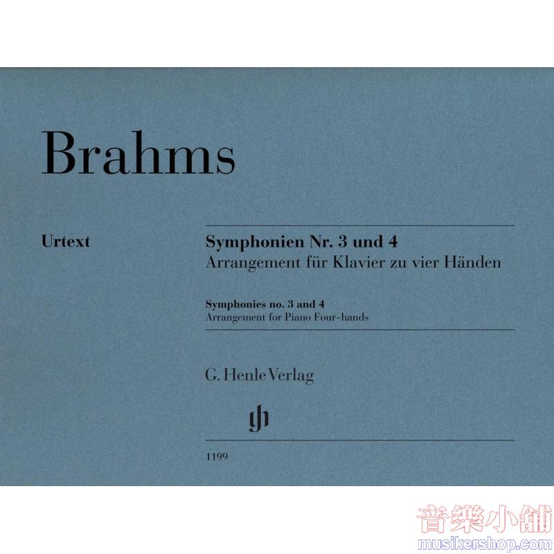 Johannes Brahms : Symphonies no. 3 and 4, Arrangement for Piano Four-hands Piano Duet (1 Piano, 4 Hands)