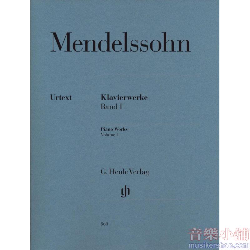 Felix Mendelssohn Bartholdy : Piano Works, Volume I Piano Solo