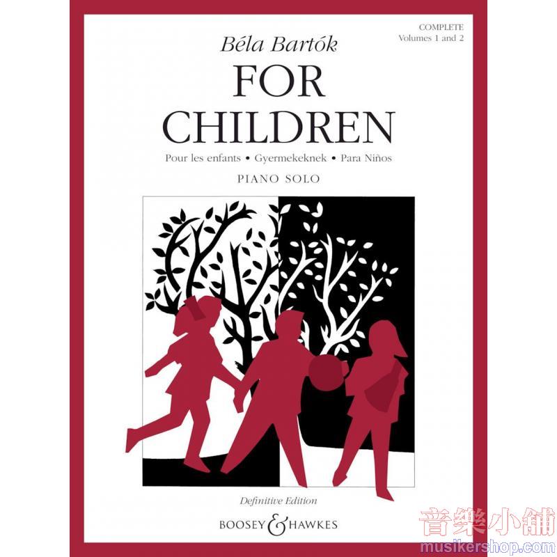 For Children: Complete (Volumes 1 & 2, Sz. 42) by Béla Bartók
