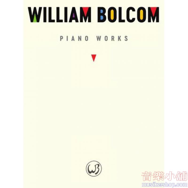 William Bolcom – Piano Works Comprehensive Collection of Piano Works – E.B. Marks Edition