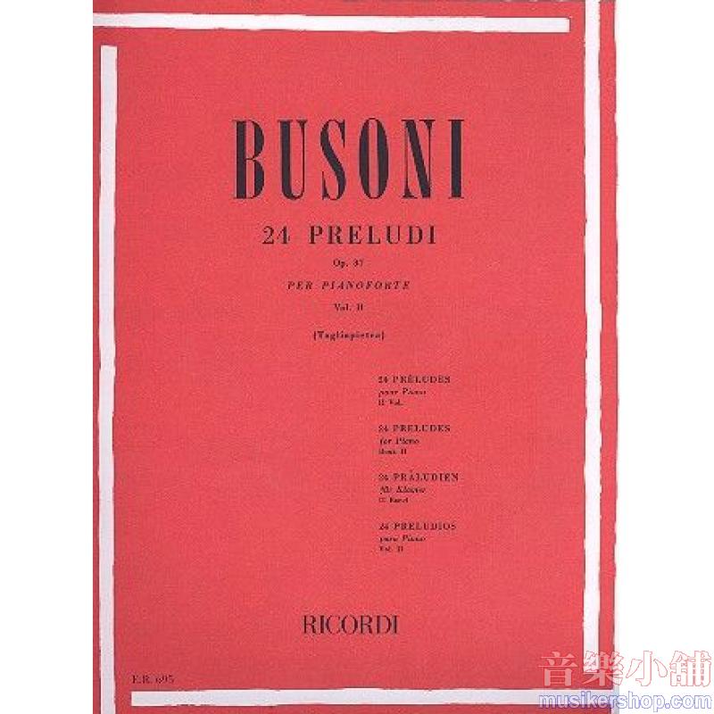 Ferruccio Busoni : 24 Preludi Op.37 - Vol. II