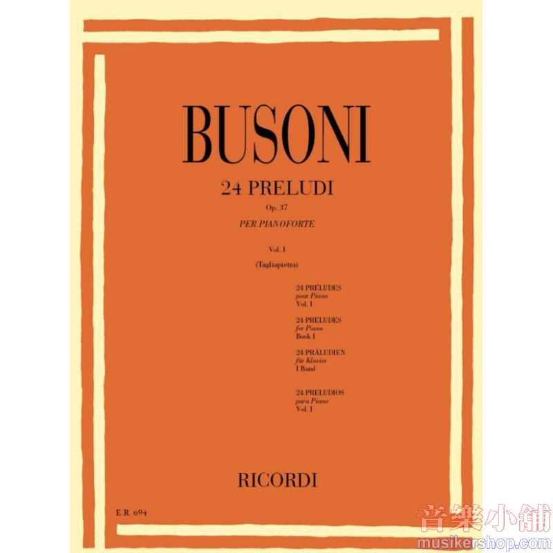 Ferruccio Busoni : 24 Preludi Op.37 - Vol. I