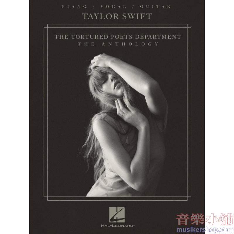 Taylor Swift – The Tortured Poets Department: The Anthology Piano/Vocal/Guitar Artist Songbook