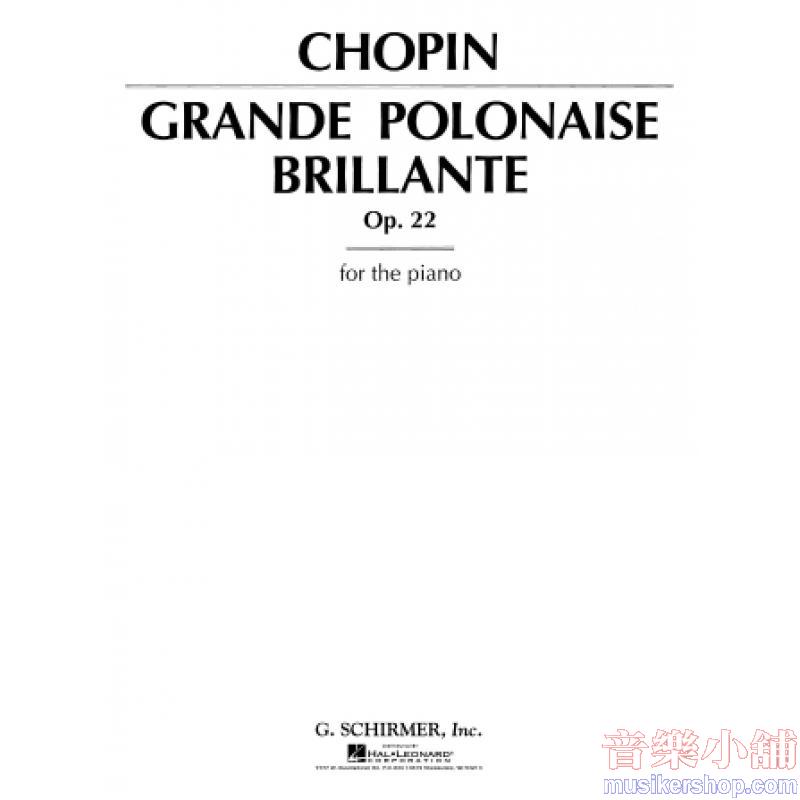 Frédéric Chopin:Grand Polonaise Brillante, Op. 22 in E-flat Major