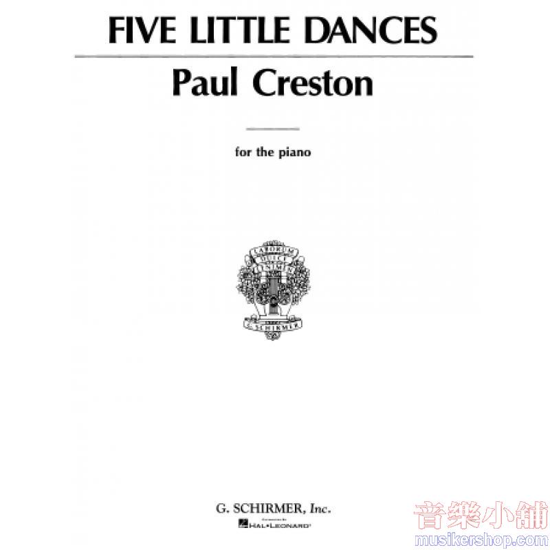 Paul Creston:5 Little Dances Piano Solo