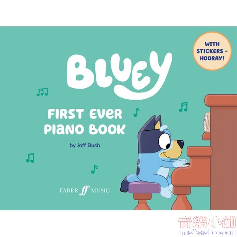 Joff Bush : Bluey: First Ever Piano Book (Piano Solo)