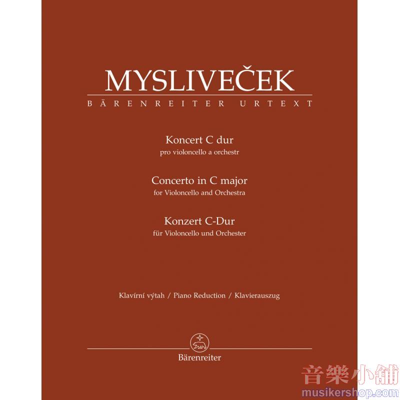 Josef Myslivecek : Concerto for Violoncello and Orchestra in C major