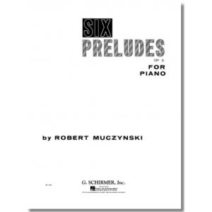 Muczynski：Six Preludes, Op. 6