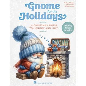 Gnome for the Holidays 31 Christmas Songs You Gnom...