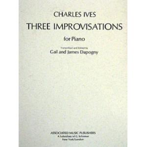 Charles E. Ives:3 Improvisations Piano Solo