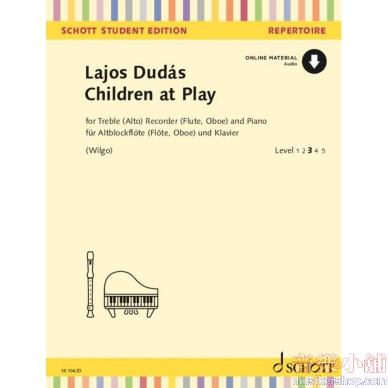 Lajos Dudas : Children at Play for Alto Recorder (Flute, Oboe) and Piano