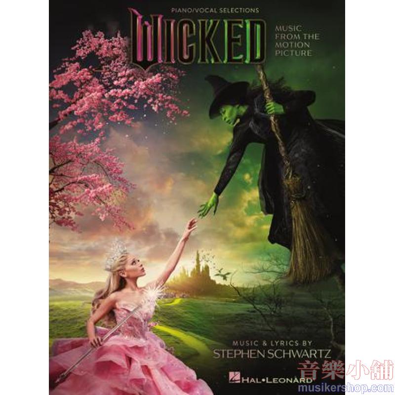 Stephen Schwartz : Wicked – Piano/Vocal Selections (Melody in the Piano Part)