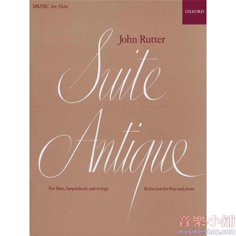 John Rutter : Suite Antique For Flute And Piano