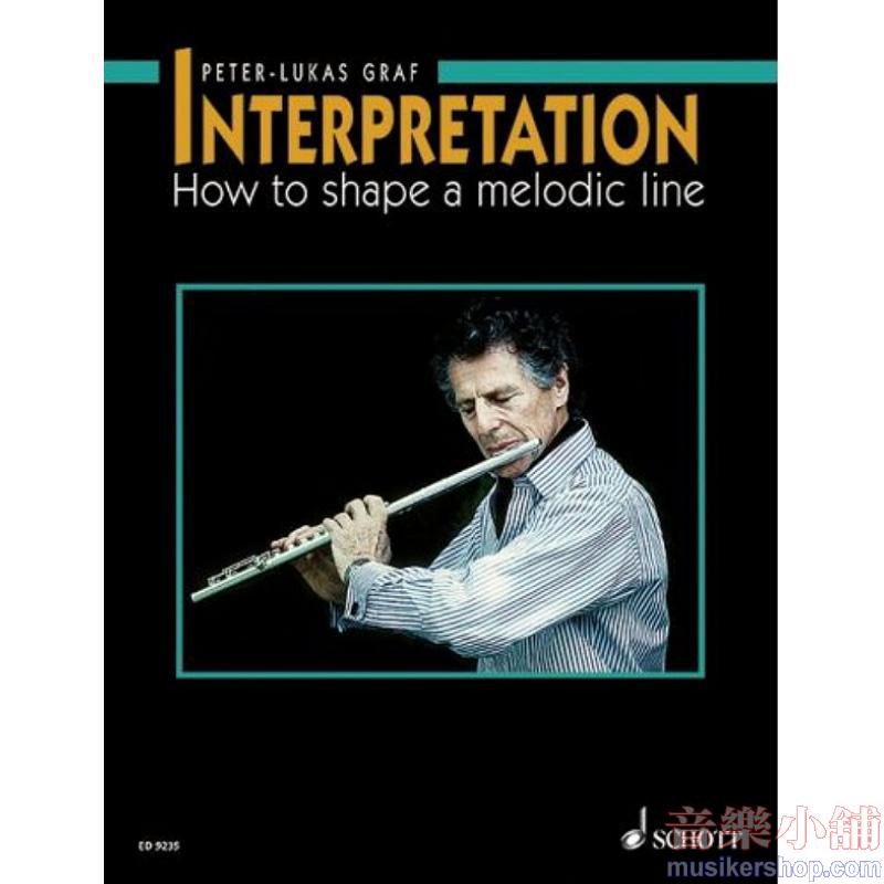 Peter-Lukas Graf : Interpretation How to shape a melodic line