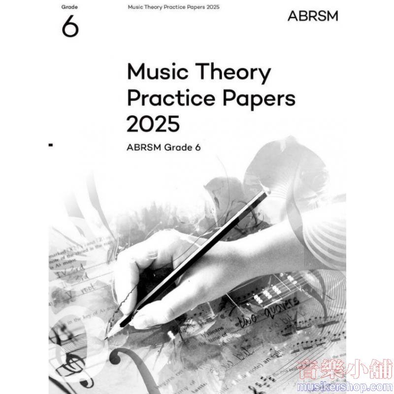 ABRSM 2025 G6 Music Theory Practice Papers