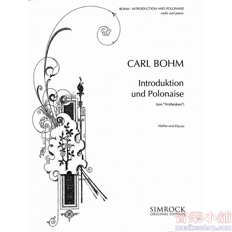 Carl Bohm : Introduction and Polonaise from 'Arabesques' No. 12
