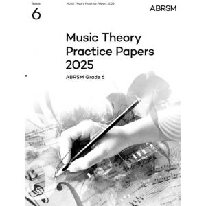 ABRSM 2025 G6 Music Theory Practice Papers
