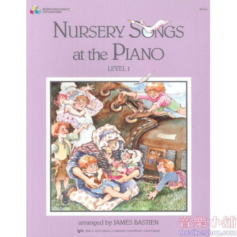 James Bastien : Nursery Songs At The Piano, Level 1