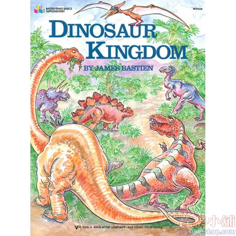 James Bastien : Dinosaur Kingdom