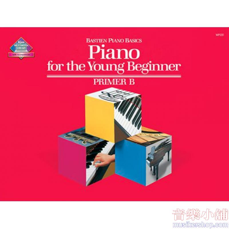 James Bastien : Piano For The Young Beginner - Primer B
