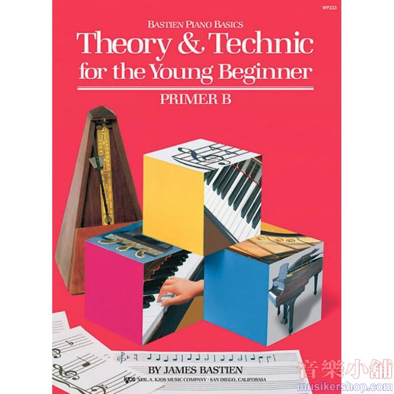 James Bastien : Theory & Technic For The Young Beginner - Primer B