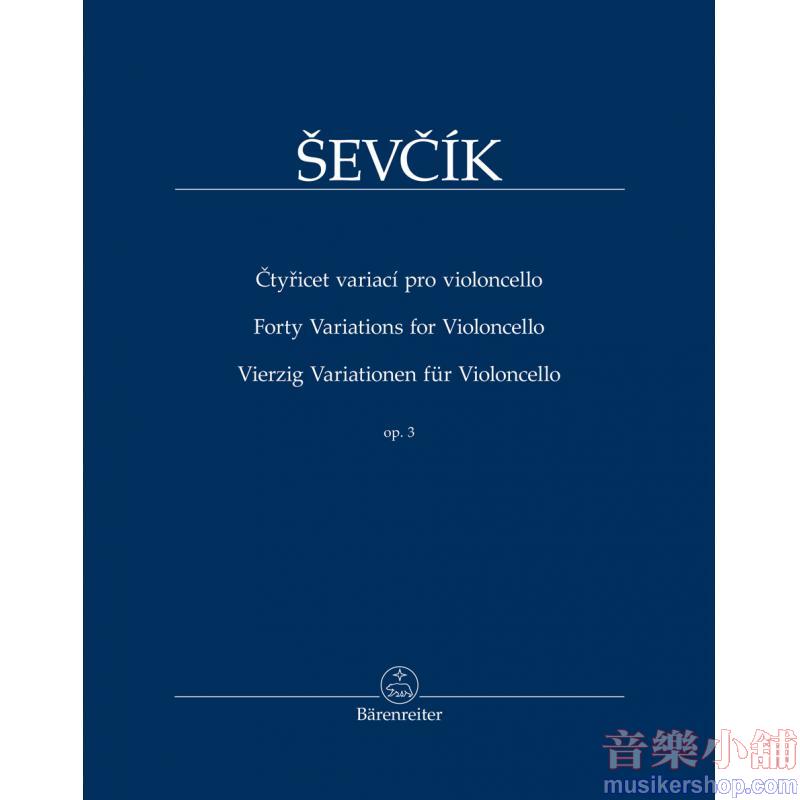 Otakar Ševcík : Forty Variations op. 3 for Violoncello