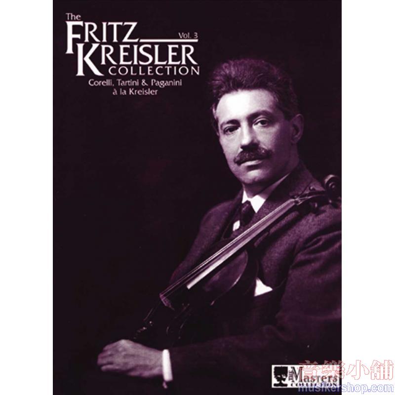 Fritz Kreisler : The Fritz Kreisler Collection Volume 3 for Violin and Piano