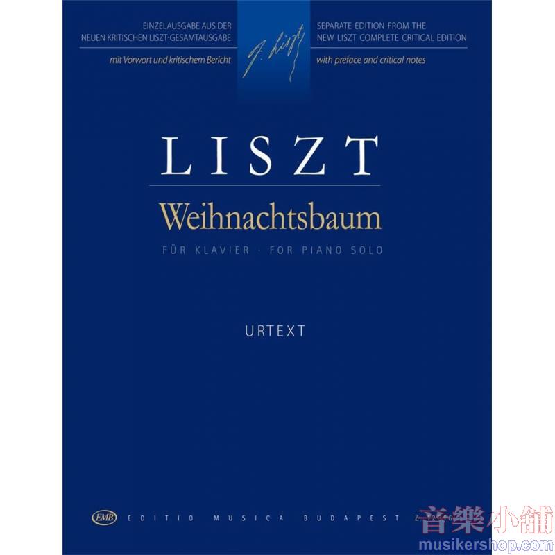 Franz Liszt : Weihnachtsbaum (Christmas Tree) (Nr. 1-12)