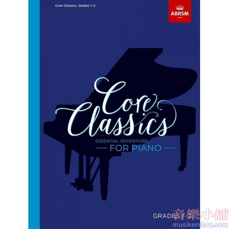 ABRSM : Core Classics - Grades 1–2 Essential Repertoire for Piano