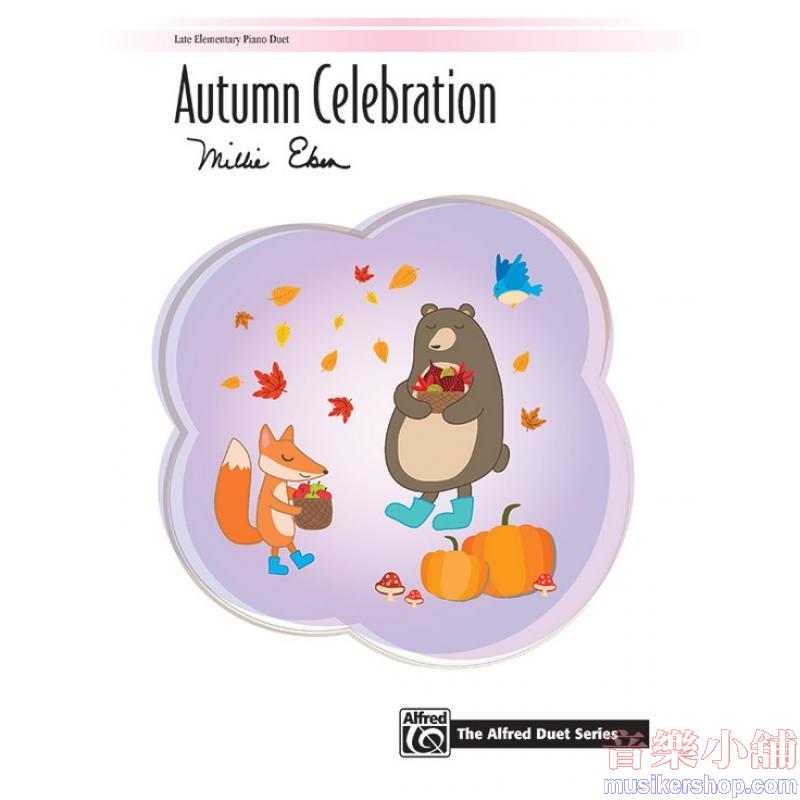 Millie Eben : Autumn Celebration Piano Duet (1 Piano, 4 Hands)