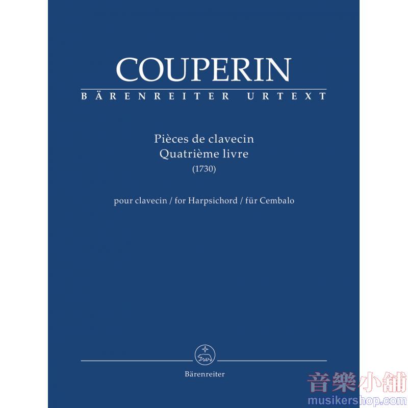 François Couperin : Pièces de clavecin. Quatrième livre for Harpsichord