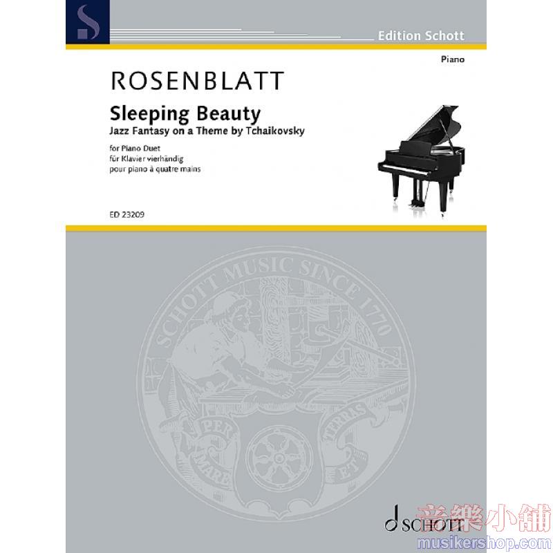 Alexander Rosenblatt : Sleeping Beauty Jazz Fantasy on a Theme by Tchaikovsky for Piano (One Piano 4 hands)