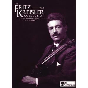 Fritz Kreisler : The Fritz Kreisler Collection Vol...