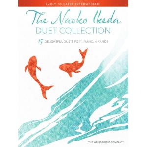 The Naoko Ikeda Duet Collection 15 Delightful Early to Later Intermediate Duets for 1 Piano, 4 Hands