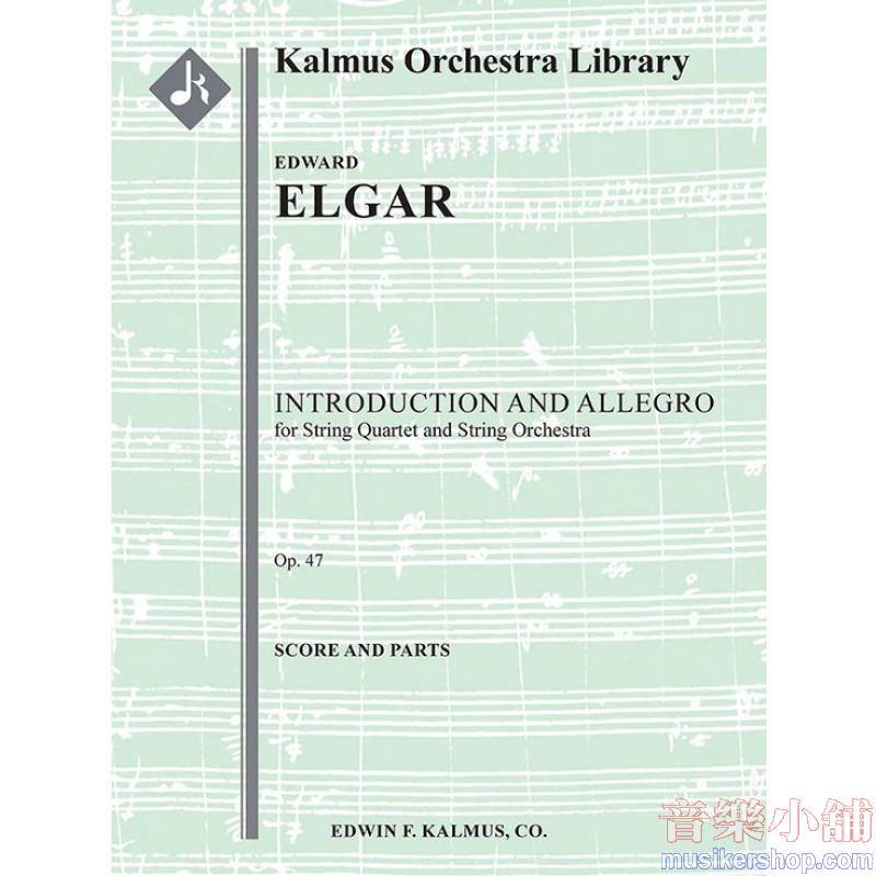 Edward Elgar : Introduction and Allegro, Op. 47 (Score and Parts)